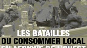 Les batailles du consommer local en Afrique de l'Ouest