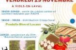 Programme de la soirée 18h30-19h30 distribution de produits bio et locaux. 18h30-20h vente de crèpes salées et sucrées. 20h30 Projection du film Bienveillance paysanne.