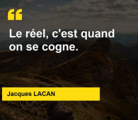 Le réel c'est quand on se cogne