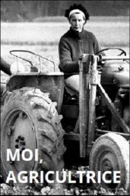 Moi, agricultrice