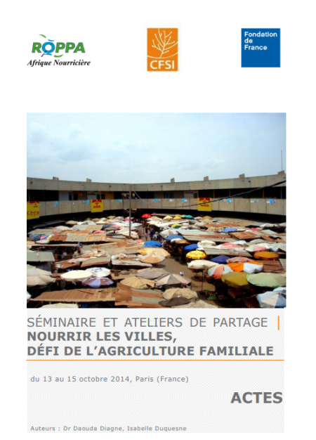 Séminaire 2014 "Nourrir les villes, défi de l'agriculture familiale"