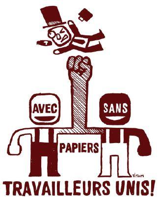 "Avec ou sans papiers, travailleurs unis!"